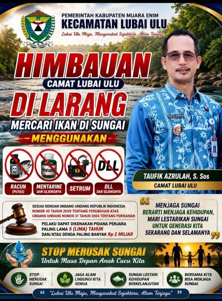 Himbauan Camat Lubai Ulu tentang larangan mencari ikan menggunakan putas.
